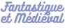 Papo Fantastique et Médiéval